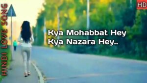 Kya Mohabbat Hai Kya Nazara Hai Ringtone Download